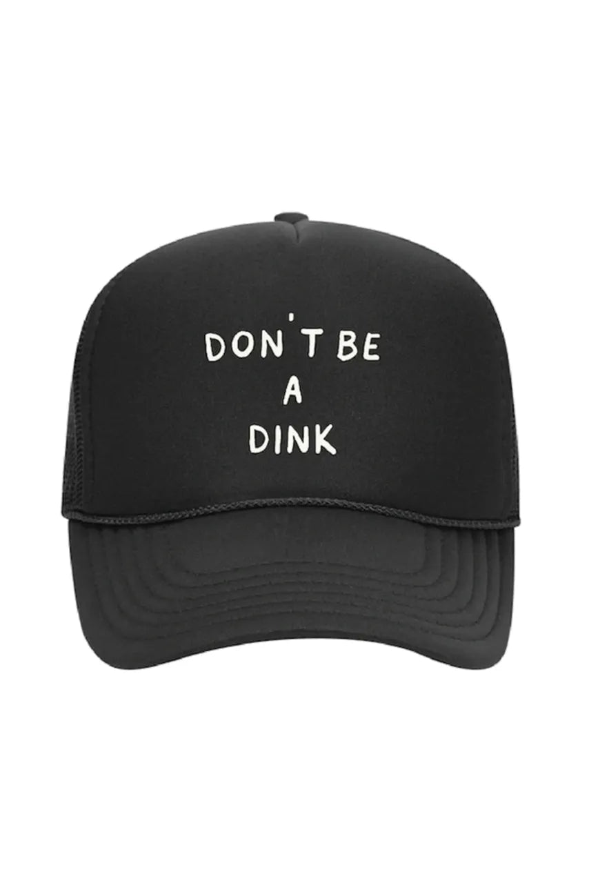 Don't Be a Dink Foam Trucker Hat – pickleball hat